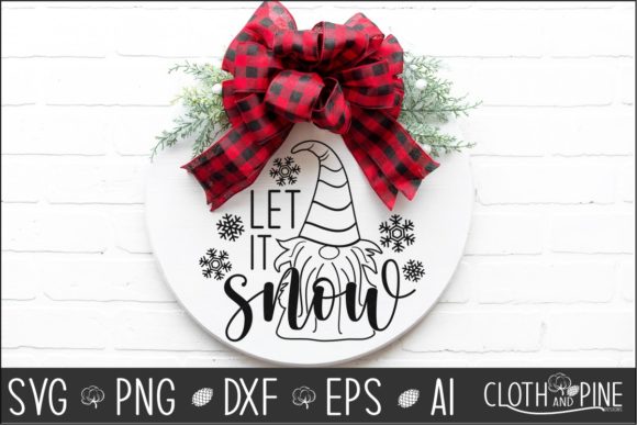 Download Let It Snow Gnome Holiday Sign or Shirt - Gnome holiday Collection