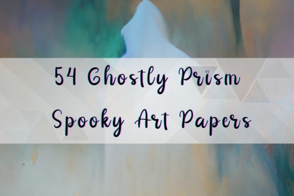 Download 54 Ghostly Prism Spooky Art Papers - Paper Collection